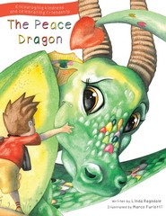 The Peace Dragon (Peace Dragon Tales) – paperback Ragsdale, Linda|Furlotti, …
