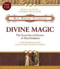 Divine Magic: The Seven Sacred Secrets of Manifestation (Hay House Cl – GOOD