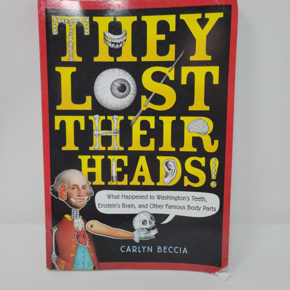 THEY LOST THEIR HEADS Book Carlyn Beccia 2018 Scholastic Paperback