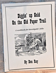 Diggin’ Up Gold On The Old Paper Trail by Don Ray*/