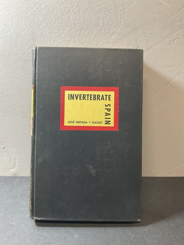Invertebrate Spain by José Ortega y Gasset 1937 First Edition Hardcover
