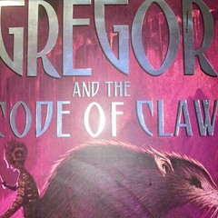 The Underland Chronicles Ser.: Gregor and the Code of Claw by Suzanne Collins…