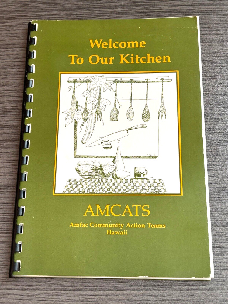 Vintage 1981 Hawaii AMCATS Cookbook WELCOME TO OUR KITCHEN Spiral Bound 76 Pages