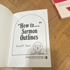 Baker Book House How to… Sermon Outlines Russell E. Spray Pulpit Library PB