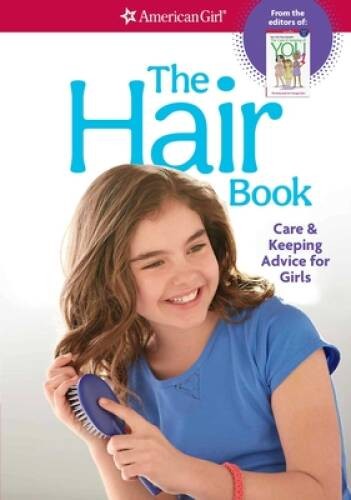 The Hair Book: Care & Keeping Advice for Girls – Paperback – GOOD
