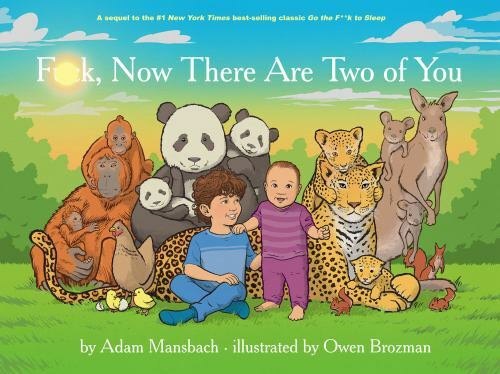 Fuck, Now There Are Two of You – Hardcover By Mansbach, Adam – GOOD