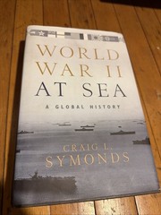 World War II at Sea By Craig L Symonds HC DJ Third Printing 2018 WWII Naval