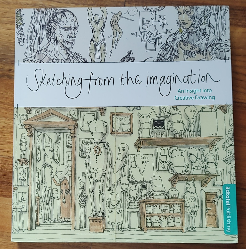 3dtotal Publishing Sketching from the Imagination Creative Drawing PB 2013