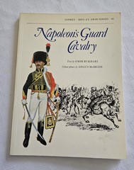 Osprey Men-At-Arms #83 Napoleon’s Guard Cavalry 1984
