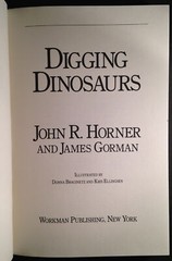 Digging Dinosaurs by James Gorman and John R. Horner (1988 HC / DJ 1st Edition)