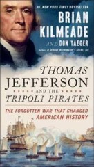 Thomas Jefferson and the Tripoli Pirates: The Forgotten War That Cha – VERY GOOD