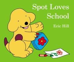 Spot Loves School – Board book By Hill, Eric – GOOD