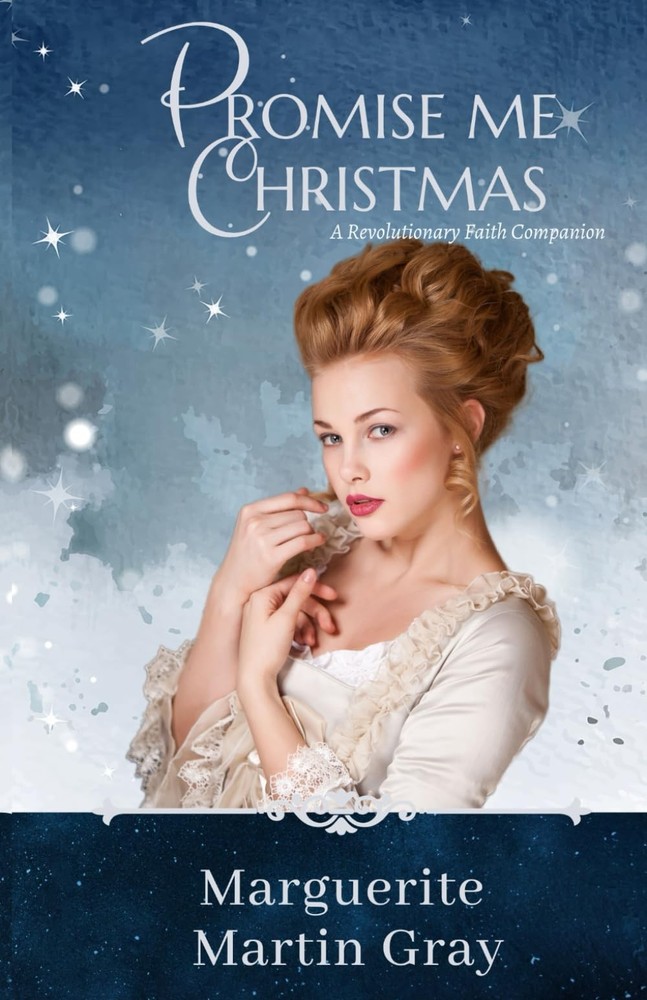 Promise Me Christmas (The Revolutionary Faith Series)