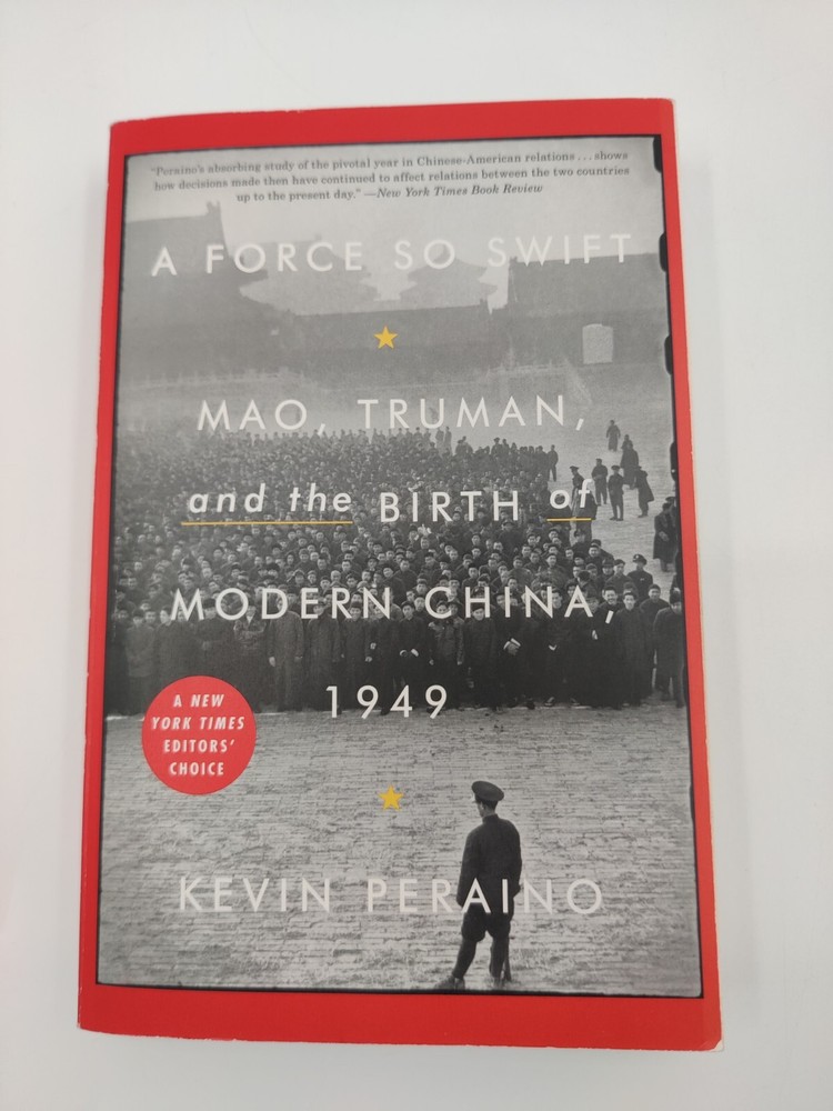 A Force So Swift: Mao, Truman, and the Birth of Modern China 1949 GOOD Paperback