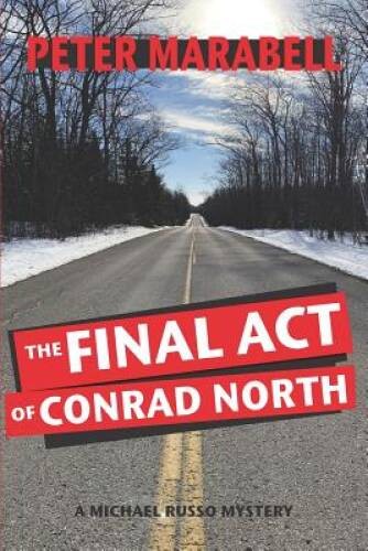 The Final Act of Conrad North: A Michael Russo Mystery – Paperback – GOOD