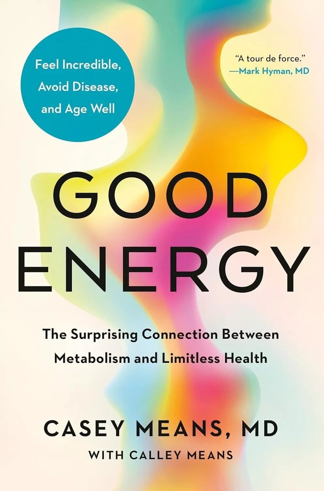 Good Energy: The Surprising Connection Between Metabolism (0593712641) Hardcover