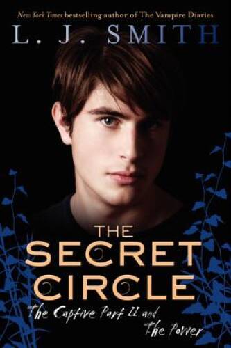 The Secret Circle: The Captive Part II and The Power – Paperback – VERY GOOD