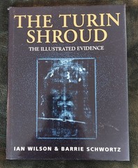 The Turin Shroud: The Illustrated Evidence by Ian Wilson & Barrie Schworz HBDJ