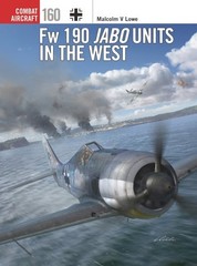 Fw 190 Jabo Units in the West, Paperback by Lowe, Malcolm V.; Laurier, Jim (I…