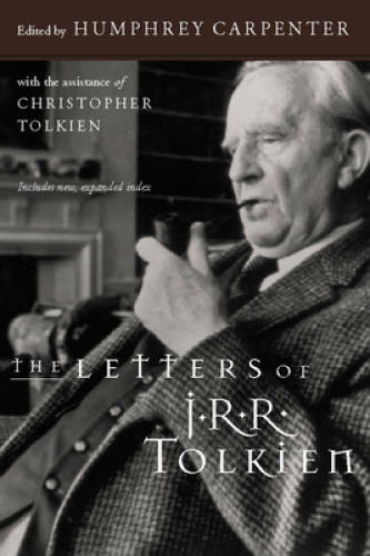 The Letters of J.R.R. Tolkien – Paperback By J. R. R. Tolkien – GOOD