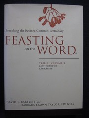 Feasting on the Word Year C, Vol. 2: Lent through Eastertide [Hardcover]
