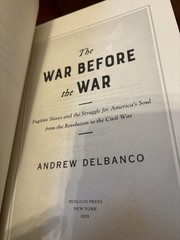 The War Before the War. Andrew Delbanco. 1st HC Ptg. Penguin 2018. Fine Unread