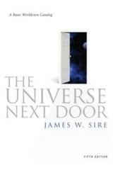 The Universe Next Door: A Basic Worldview Catalog, 5th Edition – GOOD
