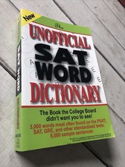 The Unofficial SAT Word Dictionary The Book the College Board Didn’t… Butchers