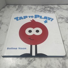 TAP TO PLAY! by Salina Yoon Signed First Edition 2014 Hardcover Book