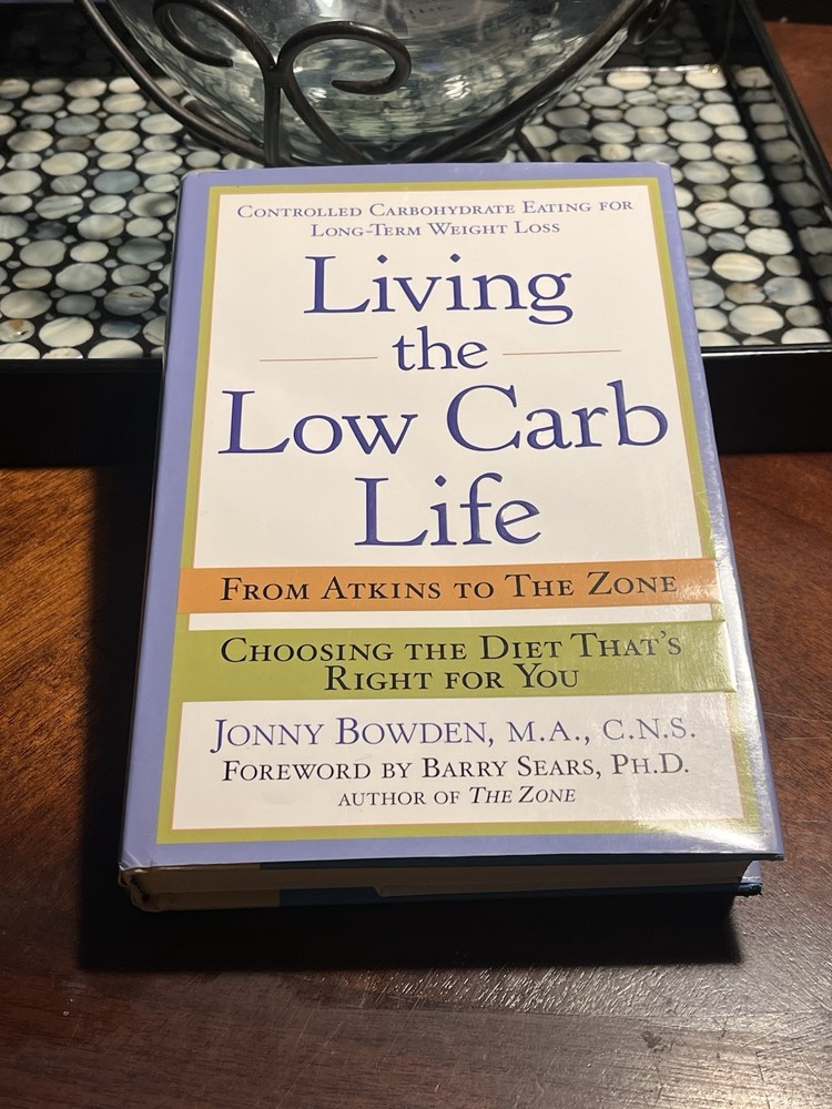 Living the Low Carb Life: From Atkins To The Zone Book 9.5″ X 6″