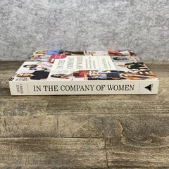 In The Company Of Women by Grace Bonney [2020 1st PB Printing] Inspo & Advice LN
