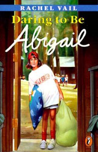Daring to Be Abigail – Paperback By Vail, Rachel – GOOD