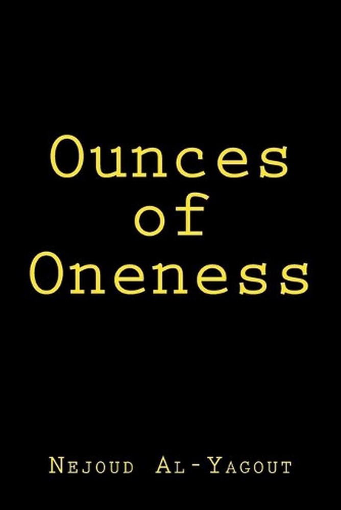 Ounces of Oneness by Nejoud Al-Yagout (English) Paperback Book