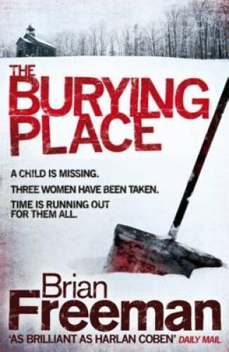 The Burying Place – Paperback By Freeman, Brian – GOOD