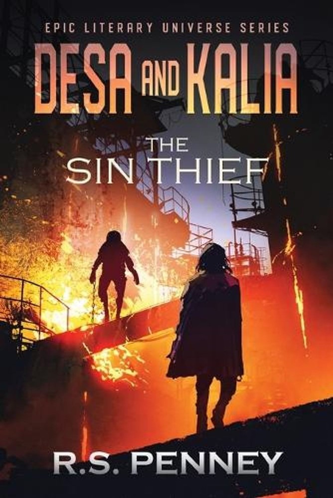 Desa and Kalia: The Sin Thief by R.S. Penney Paperback Book