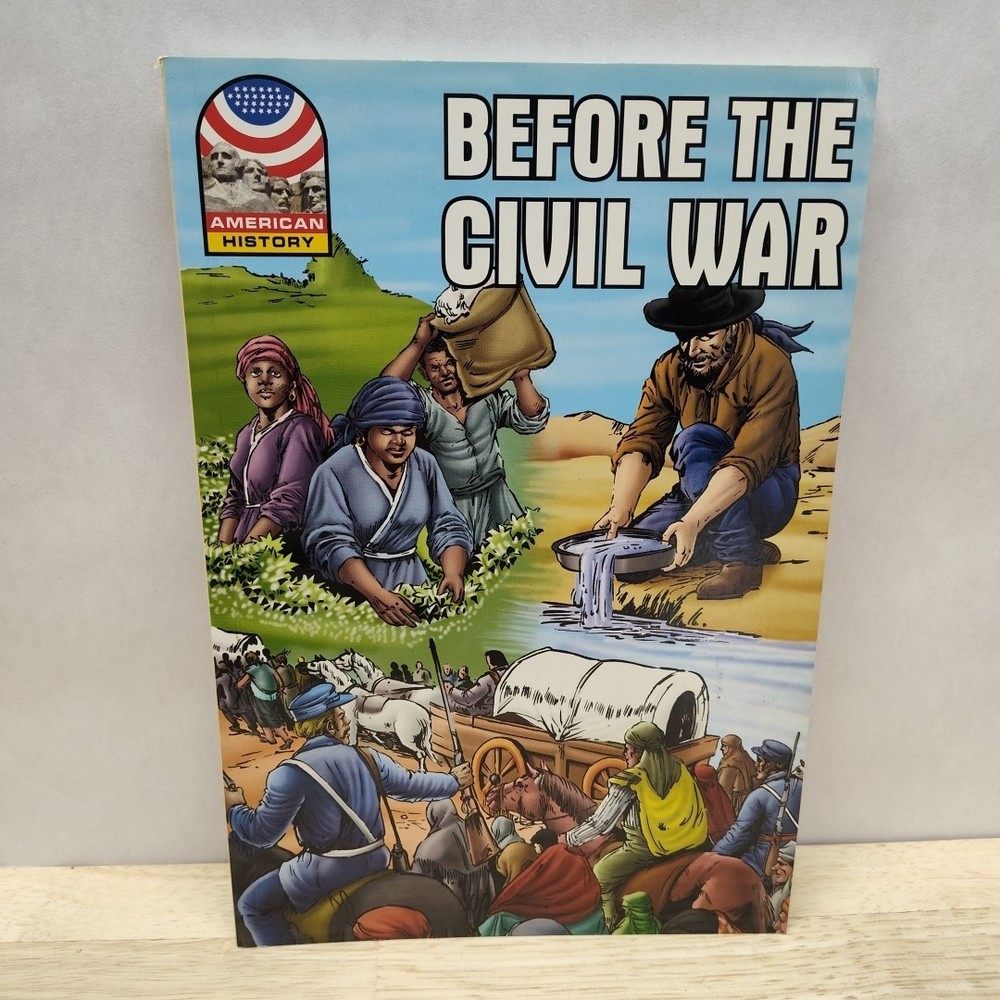 Before the Civil War 1830-1860 (Saddleback Graphic: U.s. History)