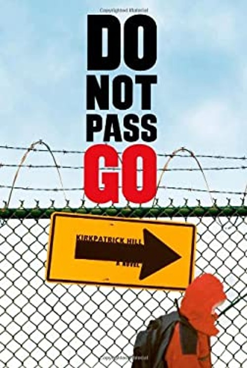 Do Not Pass Go Paperback Kirkpatrick Hill