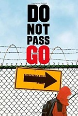 Do Not Pass Go Paperback Kirkpatrick Hill