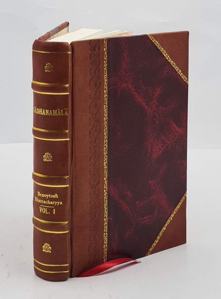 Sadhanamala Volume 1 1925 By Benoytosh Bhattacharyya [Leather Bound]