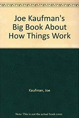 Big Book about How Things Work Hardcover Joe Kaufman