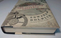 The Clockwork Universe: Isaac Newton, the- 006171951X, hardcover, Edward Dolnick