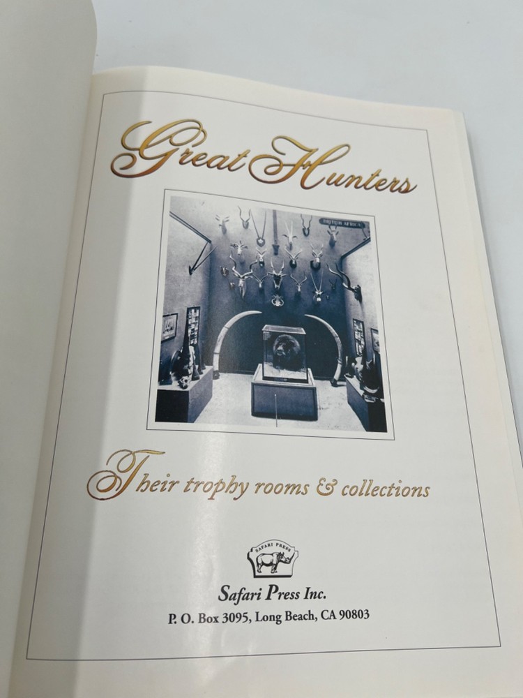 Great Hunters Ser.: Great Hunters : Their Trophy Rooms and Collections #1