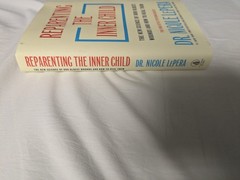 Reparenting the Inner Child : The New Science by Dr. Nicole LePera Hardcover