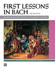Bach — First Lessons in Bach (Alfred Masterwork Edition) – Paperback – GOOD