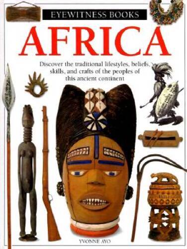 Africa (Eyewitness Books) – Hardcover By Ayo, Yvonne – ACCEPTABLE