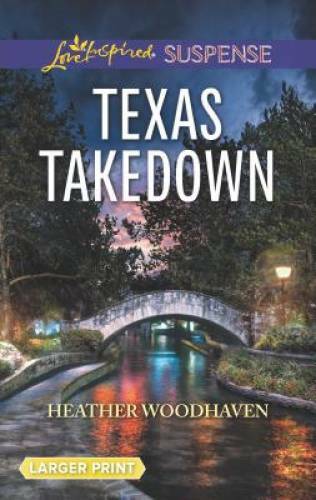 Texas Takedown – Mass Market Paperback By Woodhaven, Heather – GOOD