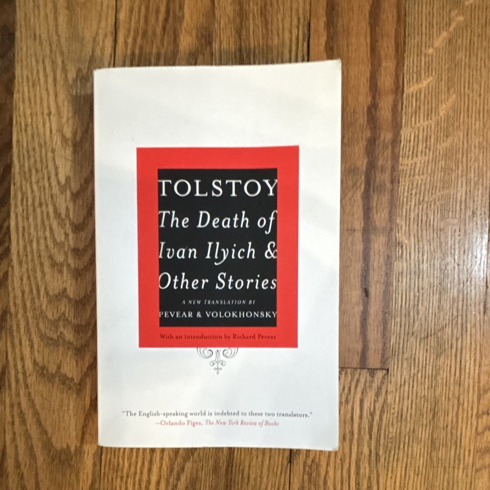 Leo Tolstoy The Death of Ivan Ilyich & Other Stories Vintage Classics PB 2010
