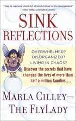 Sink Reflections: Overwhelmed? Disorganized? Living in Chaos? Disco – ACCEPTABLE