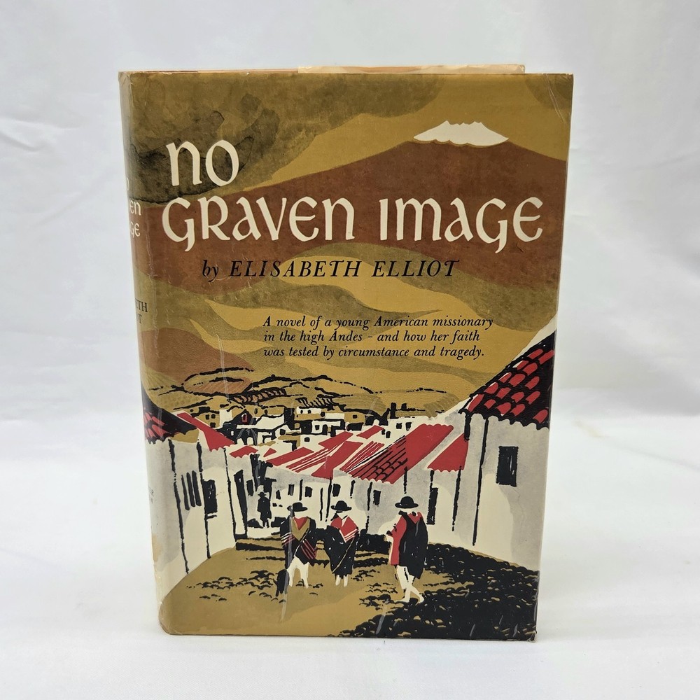 No Graven Image by Elisabeth Elliot 1966 First Edition HC DJ Ex-Library