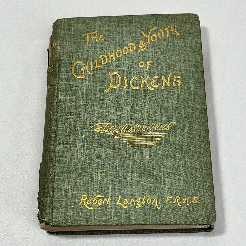 The Childhood & Youth Of Dickens Robert Langton 1891 Hard Cover